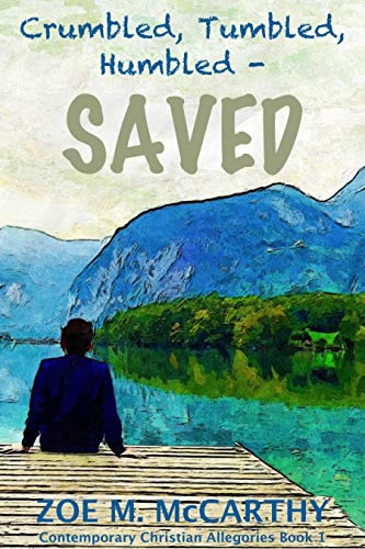 Crumbled, Tubled, Humbled -- Saved by author Zoe M. McCarthy