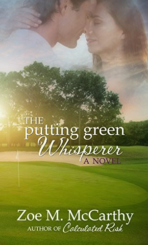 The Putting Green Whisperer by author Zoe M. McCarthy
